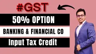 ITC Availment by Banking Co. & Financial Institutions - 50% Option (Amendment) - Rule 38