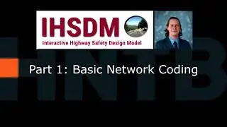 Intro to IHSDM Part 1: Basic Network Coding