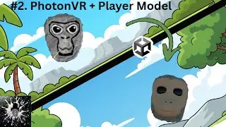 How to add PhotonVR + Player Model to your Gorilla Tag Fan Game