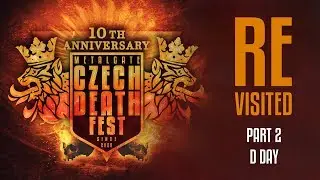 MetalGate Czech Death Fest 2018 Revisited: D Day