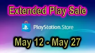 PlayStation Store Extended Play Sale 💠 Easy Access List