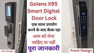 Golens X95 Smart Digital Door Lock || एक साल उपयोग करने के बाद का पूरा जानकारी || VKV Digital