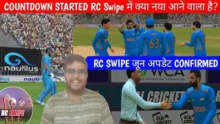 RC Swipe June Update Leaked | Real Cricket Swipe Update COUNTDOWN Starts , Rc swipe June update