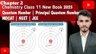 Quantum Numbers Class 11 Chemistry | Principal Quantum Number Explained | 1st Year New Book 2025
