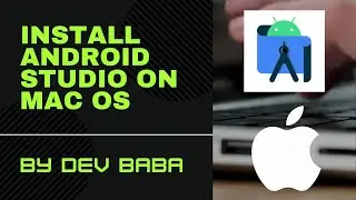 Install Android Studio on MacOS [2021] | Run your first app on emulator