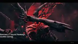 Remnant 2 Annihilation Sound Redesign