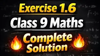 कक्षा 9 गणित अभ्यास 1.6 🔥 | Number System | Full Solution in Hindi