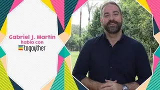 Gabriel J. Martín habla con Togayther