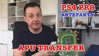 Playstation 4 PRO ARTEFAKTY czy uda się naprawić? transfer przeniesienie APU PS4 PRO SWAP NVA-001