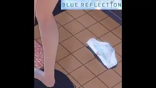 BLUE REFLECTION (1st hour, no commentary, PS5)