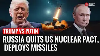 Russia Ditches Nuclear Treaty, Threatens Missile Deployment After Trump Moves Submarines