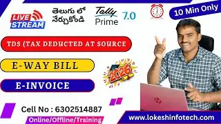 TDS, E-Way Bill and E-Invoice Practical in Tally Prime 7.0