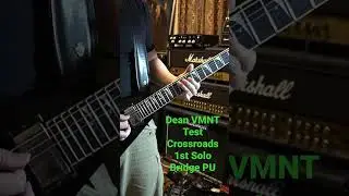Dean VMNT Crossroads 1st solo Bridge PU #guitar #flyingV #SeymourDuncan #ericclapton #megadeth #dean