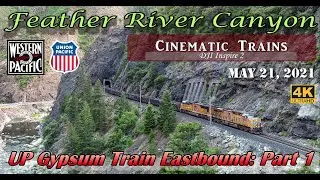 Feather River Canyon: UP Gypsum Train Part 1 (4K) | May 21, 2021 | DJI Inspire 2
