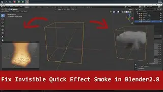 Fixing Quick Effect Smoke and Fire not Showing in Blender 2.8.2