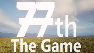 77th: The Game Gameplay (Steam) [Free Games]