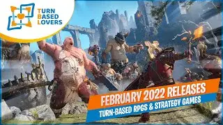 Turn-Based RPGs & Strategy Games Releasing on February 2022