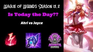 Is Today The Day We Get Silver? l Ahri vs Jayce l League of Legends Season 13.2