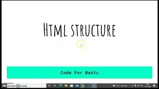 Basic Structure of HTML Program | Html basics in 2022 | #3