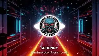Sghenny - Hardmelody (Frenchcore)