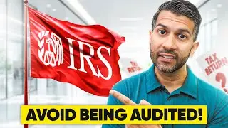 How To AVOID IRS Red Flags On Your Tax Return (Avoid IRS Audits)