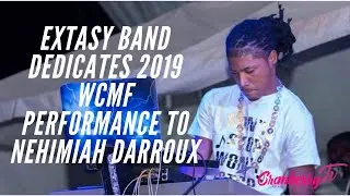 Extasy Band dedicates WCMF 2019 Performance to Nehimiah Darroux