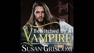 Bewitched by a Vampire: A Steamy Vampire Rock Star Romance by Susan Griscom | Free Audiobook