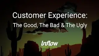 Customer Experience: The Good, The Bad & The Ugly - Episode 4
