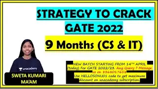 STRATEGY TO CRACK GATE 2022 in  9 Months (CS & IT) Sweta Kumari