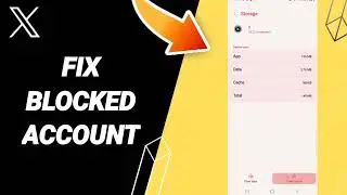 How To Fix Blocked Account On X (Twitter) App 2023