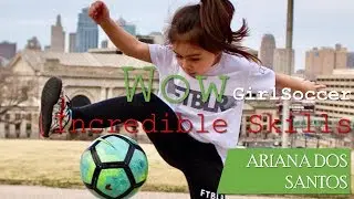 Incredible Skills Ariana Dos Santos 5 Years old