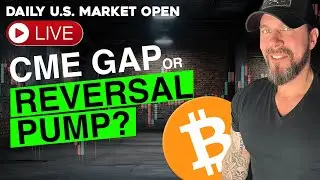 LIVE Bitcoin Trading. BTC CME Gap Fill Today OR PUMP? Trading the US Market Open!