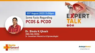 Dr. Bindu K . Ghosh on PCOD  | Neotia Getwel Multispecialty Hospital
