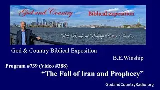 388 - The Fall of Iran & Prophecy