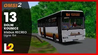 [OMSI 2] DOLNI KOUNICE / Ligne 154 - Irisbus RÉCRÉO 12m #13