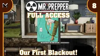Mr Prepper FULL RELEASE!: Our First Blackout! Days 22-24  (#8)