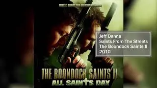 Saints From The Streets - The Boondock Saints II: All Saints Day (Motion Picture Score) | Jeff Danna