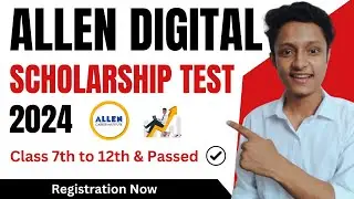 ALLEN Digital Scholarship Test (ADSAT) 2024 | Class 7th to 12th & Passed | ALLEN Scholarship