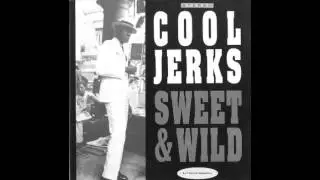 Cool Jerks - Oh My Lord