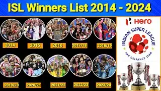ISL Winners & Runners List All Season !! ISL Champions List Form Season 1 To 10 !! ISL 2014-24 List