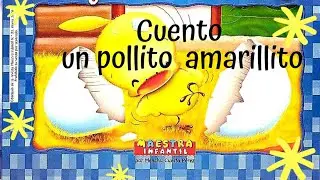 CUENTO UN POLLITO AMARILLITO