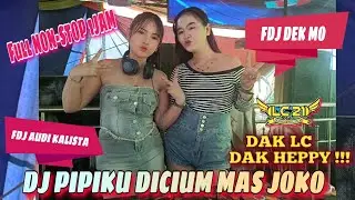 DJ MAS JOKO ‼️ OT LC21 ENTERTAINMENT ‼️ DUO FDJ CANTIK ‼️ FDJ AUDI KALISTA FEAD FDJ DEK MO 