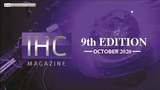 IHC Video Magazine 9th Edition - October 2020 -