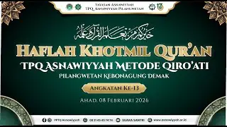 🔴 HAFLAH KHOTMIL TPQ ASNAWIYYAH METODE QIRO'ATI KE-13