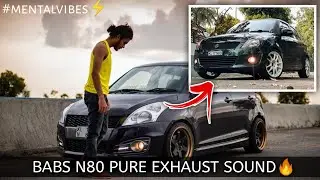 BABS N80 EXHAUST SOUND / MODIFIED SWIFT VVT / ABIN BABS / BABS R80