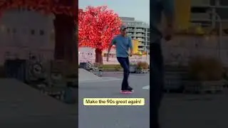 Make the 90s great again!