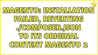 Magento: Installation failed, reverting ./composer.json to its original content Magento 2