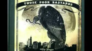 Those Poor Bastards - I Cannot Escape The Darkness