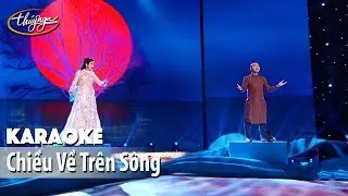 Karaoke | Chiều Về Trên Sông (Ngọc Hạ & Thiên Tôn)