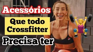 CROSSFIT: ACESSÓRIOS DE TREINO QUE VOCÊ PRECISA TER